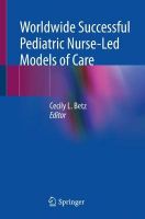 Picture of Worldwide Successful Pediatric Nurse-Led Models of Care