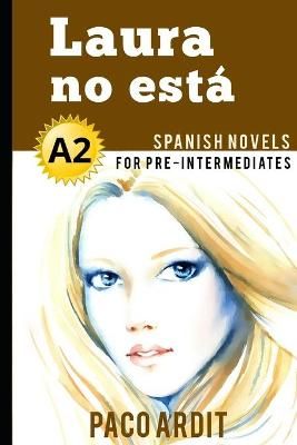 Picture of Laura no esta (Spanish Novels for Pre Intermediates - A2)